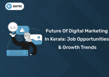 Future of Digital Marketing in Kerala Job Opportunities & Growth Trends