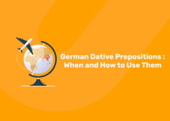 German Dative Prepositions When and How to Use Them