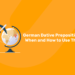 German Dative Prepositions When and How to Use Them