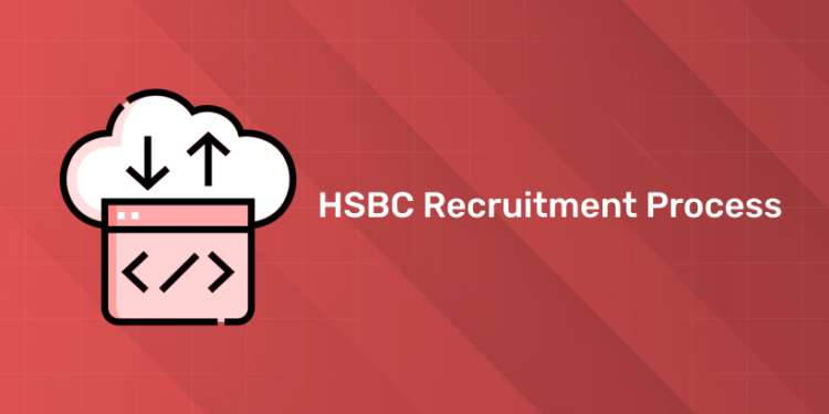 HSBC Recruitment Process