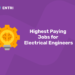 Highest Paying Jobs for Electrical Engineers