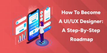 How to Become UI UX Designer ( Step by Step Guide )