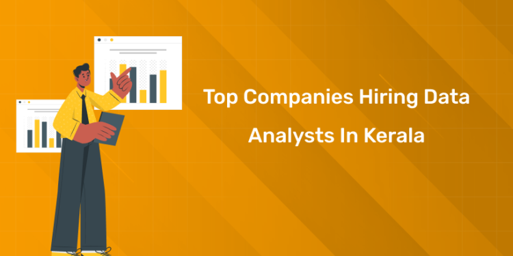 Top Companies Hiring Data Analysts in Kerala