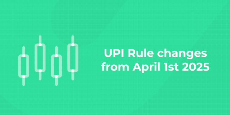 UPI Rule changes from April 1st 2025