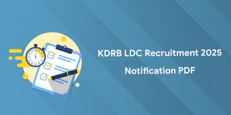 KDRB LDC Recruitment 2025 – Notification PDF, Apply Online, Link