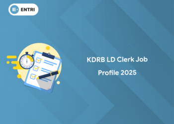 KDRB LD Clerk Job Profile 2025: Roles, Responsibilities, Salary