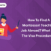 How to Find a Montessori Teaching Job Abroad? What are the Visa Procedures?