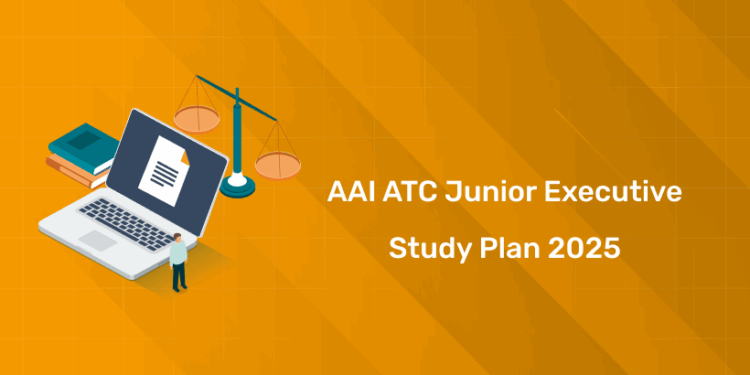 AAI Junior Executive Study Plan 2025