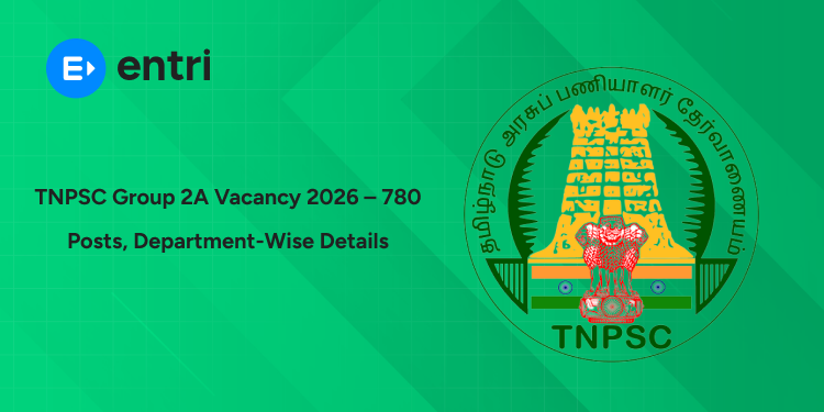TNPSC Group 2A Vacancy 2026 – 780 Posts Department-wise & District-wise Details