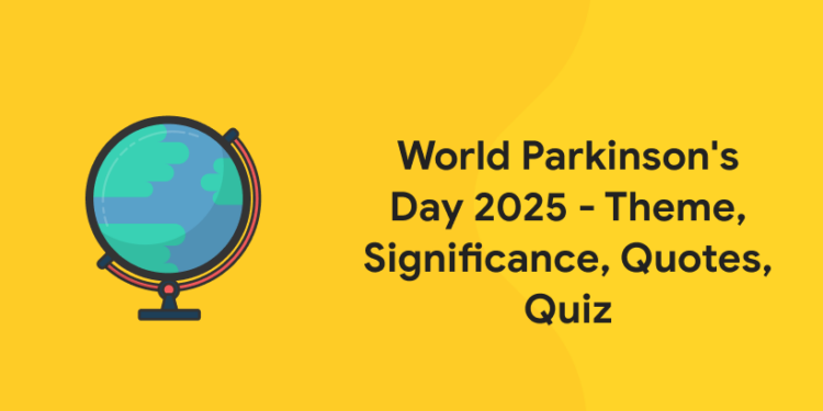 World Parkinson's Day 2025 - Theme, Significance, Quotes, Quiz