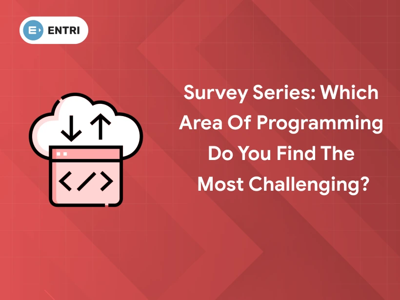 Survey Series: Which Area of Programming Do You Find the Most Challenging?