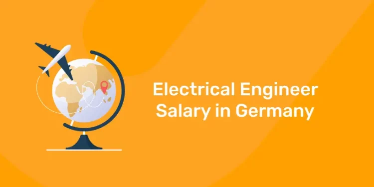 Electrical Engineer Salary in Germany