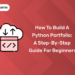 How to Build a Python Portfolio A Step-by-Step Guide for Beginners