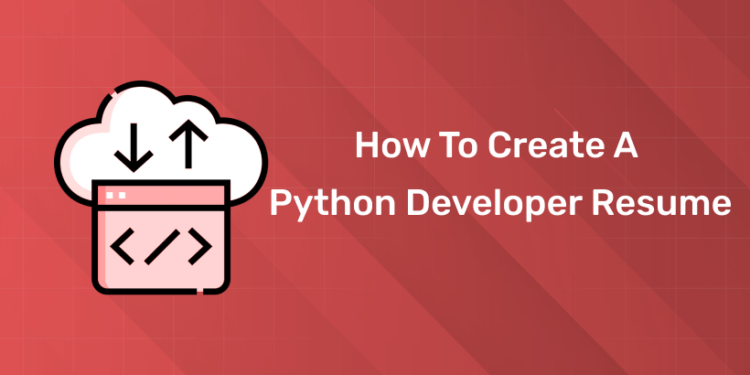 How to Create a Python Developer Resume