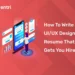How to Write a UI/UX Designer Resume that Gets You Hired