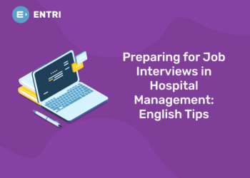 Preparing for Job Interviews in Hospital Management English Tips