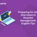 Preparing for Job Interviews in Hospital Management English Tips