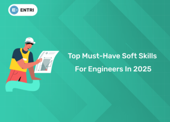 Top Must Have Skills in Engineers in 2025