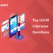 Top UI/UX Interview Questions