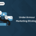 Under Armour Marketing Strategy