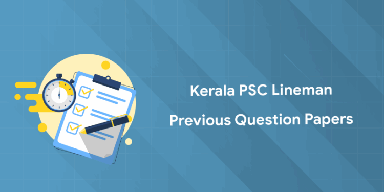 Kerala PSC Lineman Previous Question Papers 2025 Download