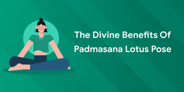 Benefits of Padmasana Lotus Pose