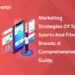 Marketing Strategies of Top Sports and Fitness Brands
