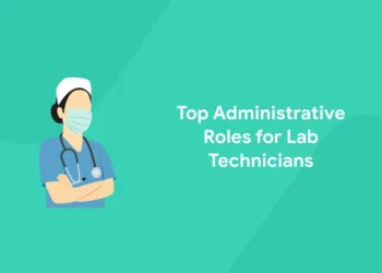 Top Administrative Roles for Lab Technicians