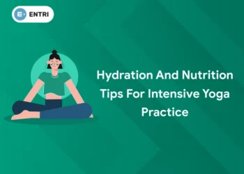 Hydration and Nutrition Tips for Intensive Yoga Practice