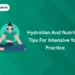 Hydration and Nutrition Tips for Intensive Yoga Practice