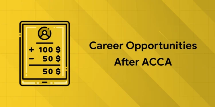 Career Opportunities after ACCA