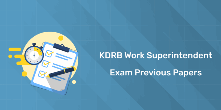 KDRB Work Superintendent Exam Previous Papers 2025: Free PDF
