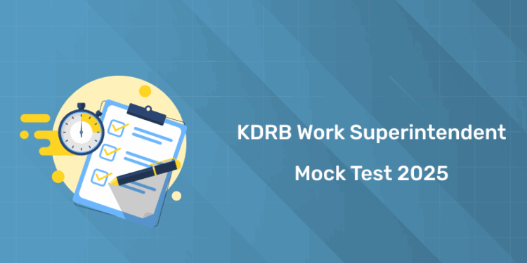 KDRB Work Superintendent Mock Test 2025: Practice Online