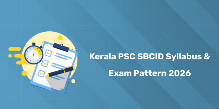 Kerala PSC SBCID Syllabus 2025 PDF & Exam Pattern for Free