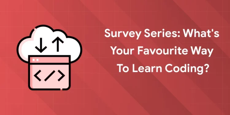 how to learn coding survey
