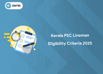 Kerala PSC Lineman Eligibility Criteria 2025: Age & Qualification