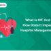 What Is HIF and How Does It Impact Hospital Management (1)