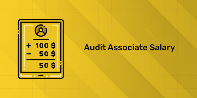 Audit Associate Salary