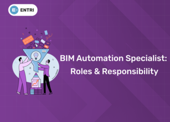 BIM Automation Specialist Roles & Responsibility