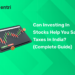 Can Investing in Stocks Help You Save Taxes in India (Complete Guide)