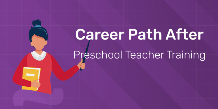 Career Path After Preschool Teacher Training