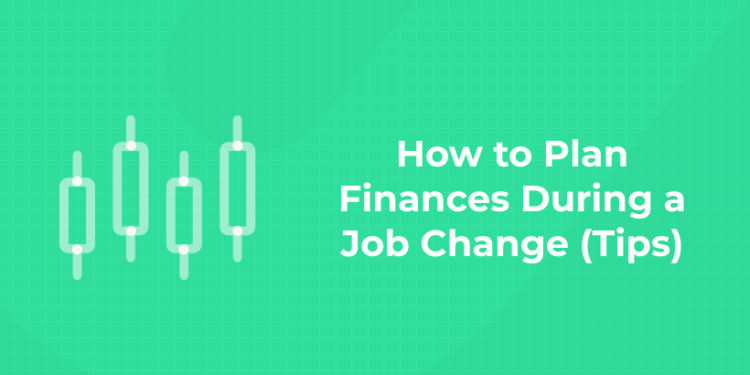 Financial planning during job change India