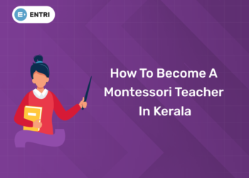 How to Become a Montessori Teacher in Kerala