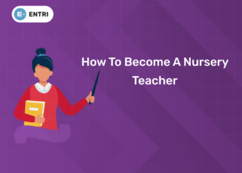 How to Become a Nursery Teacher