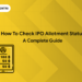 How to Check IPO Allotment Status