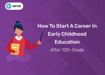 How to Start a Career in Early Childhood Education After 12th Grade