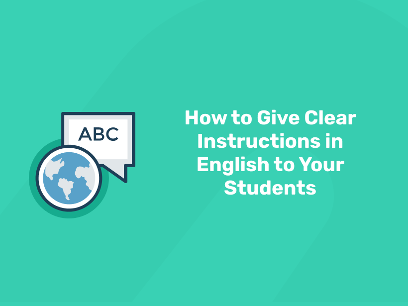 How to Give Clear Instructions in English to Your Students - Entri Blog