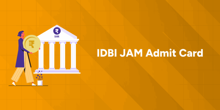 IDBI JAM Admit Card