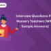 Interview Questions for Nursery Teachers (With Sample Answers)