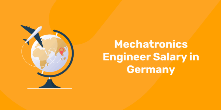 Mechatronics Engineer Salary in Germany